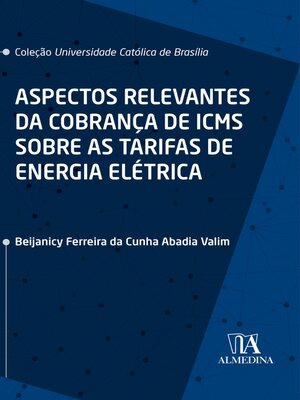 cover image of Aspectos Relevantes da Cobrança de ICMS sobre as Tarifas de Energia Elétrica